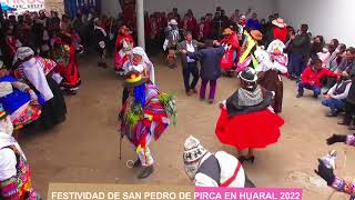 FESTIVIDAD DE SAN PEDRO DE PIRCA EN HUARAL  2022 [upl. by Deerc]