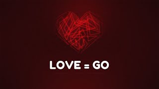 Love  Go [upl. by Cloots]