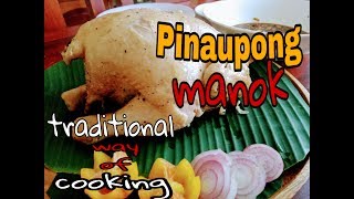 How to cook Pinaupong Manok  traditional way of cooking [upl. by Scrivenor]