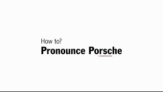 How to pronounce Porsche [upl. by Killam]