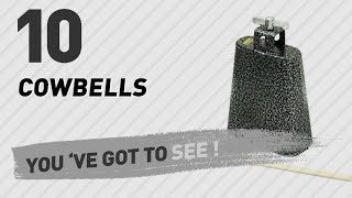 Top 10 Cowbells  New amp Popular 2017 [upl. by Aiset]