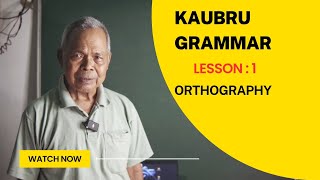 Kaubru Grammar  Orthography  Lesson 1 [upl. by Fazeli335]