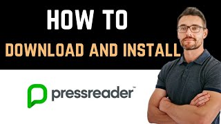 ✅ How to Download and Install PressReader App Full Guide [upl. by Elyk]