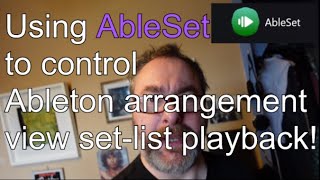 Using AbleSet to control Ableton SetLists [upl. by Keldah]