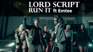 Lord Script  Run It feat Emtee  Official Music Video [upl. by Ydnirb49]