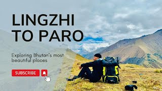 Lingzhi to Paro2 days trek most beautiful place in Bhutan [upl. by Millicent]