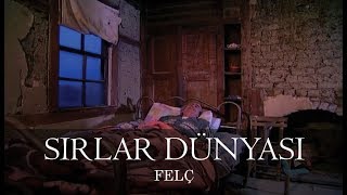 Sırlar Dünyası  FELÇ [upl. by Pik253]