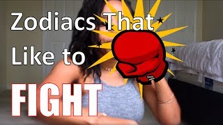 Zodiac Signs that Will Fight You [upl. by Oruhtra]