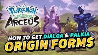 How to get ORIGIN DIALGA amp PALKIA Adamant Crystal amp Lustrous Globe  Pokemon Legends Arceus [upl. by Manus775]