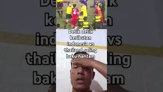 Detik detik keributan indonesia vs Thailand saling baku hantam piala asia cup 2023timnas day [upl. by Samale]