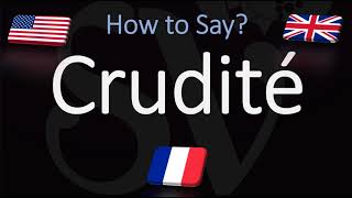 How to Pronounce Crudité CORRECTLY French amp English Pronunciation [upl. by Bruyn]