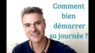 Comment bien démarrer la journée [upl. by Hertzfeld]