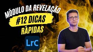 12 DICAS RÁPIDAS para trabalhar no Módulo da Revelação no Lightroom [upl. by Awad334]