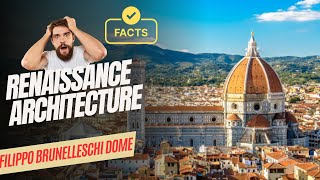 Few facts about Brunelleschis Dome History  Renaissance Architectural History [upl. by Yensehc]