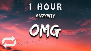 1 HOUR 🕐  anzyeity  omg Lyrics lord have mercy oh my goodness god almighty [upl. by Calvo]