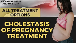 Cholestasis of Pregnancy Treatment ICP Pregnancy [upl. by Clarice560]