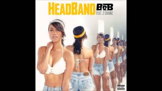 BOB  HeadBand Feat 2 Chainz Coucheron Remix [upl. by Cath972]