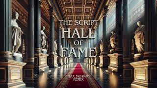 The Script  Hall Of Fame Max Motion Remix [upl. by Violette14]