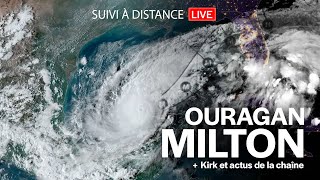 Replay Live Suivi en direct de louragan Milton à lapproche de la Floride  Kirk en France [upl. by Atteiluj33]