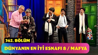 Dünyanın En İyi Esnafı 8  Mafya  362 Bölüm Güldür Güldür Show [upl. by Ellenehc760]