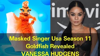 Masked Singer Usa Season 11  Goldfish Revealed  Vanessa Hudgens [upl. by Wurster]