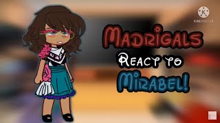 The Madrigals react to Mirabel  Gacha club encanto [upl. by Anomar]