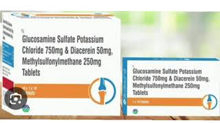 Glucosamine Sulfate Potassium Chloride 750mg amp Diacerein 50mg Methylsulfonylmethane 250mg Tablets [upl. by Ahsekat812]