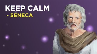 6 Stoic Ways To Keep Your Calm  Seneca Stoicism [upl. by Fedora]