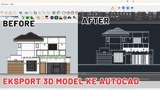 Export Gambar 3D SKETCHUP ke AUTOCAD   SKETCHUP TUTORIAL [upl. by Crespi]