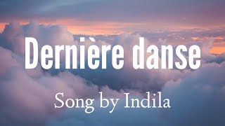 Indila  Dernière danse Lyrics Video [upl. by Doley]