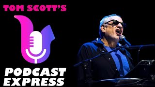 Tom Scott’s Podcast Express ft Donald Fagen [upl. by Eseuqcaj570]