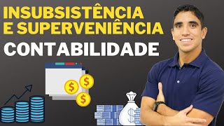 Insubsistência e Superveniência Contabilidade Entenda a Diferença [upl. by Baram]