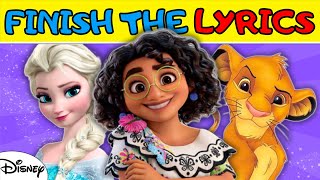 Finish The Lyrics DISNEY Songs 👸🎶  Most Popular DISNEY Songs [upl. by Acinej]