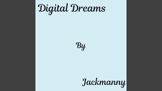 Digital Dreams [upl. by Malva]