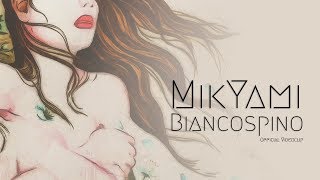 MikYami  Biancospino Official Video [upl. by Iliak]