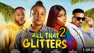 ALL THAT GLITTERS 2TRENDING NIGERIAN NOLLYWOOD MOVIE 2024 BIMBO ADEMOYE IK OGBONNA [upl. by Akilak783]