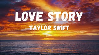 Taylor Swift  Love Story Taylor’s Version Lyrics [upl. by Denbrook]