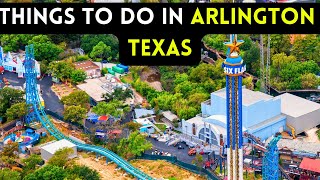 10 things to do in Arlington Texas 2024  Bucket List Places in Arlington [upl. by Niltiak]