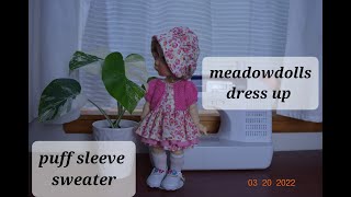 3 Meadowdolls Meadow doll Mae dress up puff sleeve sweater [upl. by Langill178]