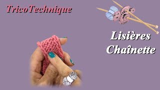 Tuto tricot  Lisières chaînette [upl. by Terrena]