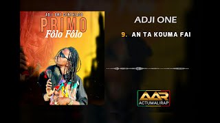 9 ADJI ONE CENTHIAGO  AN TA KOUMA FAI ALBUM LE PRIMO FÔLO FÔLO [upl. by Elohcin]