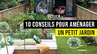 Aménager un Petit Jardin  10 Conseils pour Réussir son Aménagement Extérieur [upl. by Nerita103]