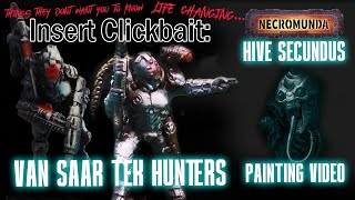 Van Saar Tek Hunter Painting Guide  Necromunda Secundus  Insert Clickbait [upl. by Audrey]