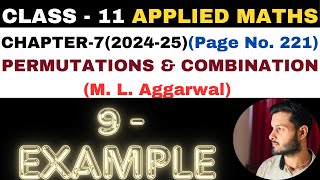 9 Example l Chapter 7 l PERMUTATION COMBINATION l Class 11th Applied Maths l M L Aggarwal 202425 [upl. by Atterual]