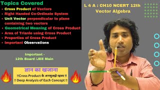 Vector Algebra L 4 A  Cross Product of Vectors  Class 12 Maths  NCERT CH 10  JEE Main Maths [upl. by Whitver]