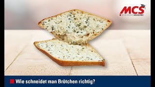 MCS Akademie Tutorial  Wie schneidet man Brötchen richtig [upl. by Schapira]