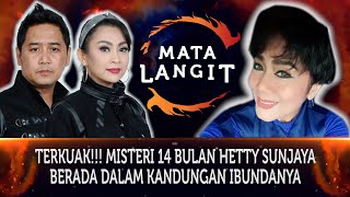 525  TERKUAK MISTERI 14 BULAN HETTY SUNJAYA BERADA DALAM KANDUNGAN IBUNDANYA [upl. by Atnes390]