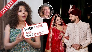 Rajshree ने Adil Somi की शादी को कहा FAKE की Car में घटिया हरकत कहा बहन से करली शादी Exclusive [upl. by Higgs]