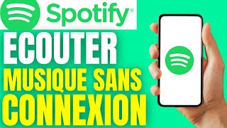 Comment ecouter la musique sur spotify sans connexion [upl. by Valdes]