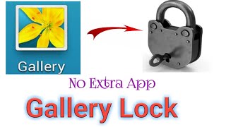 Gallery Lock  Gallery ko Lock Kaise Lagaye  Gallery Lock Karane Ka Assan Tarika [upl. by Llerihs93]